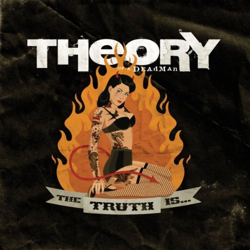 Theory Of A Deadman - The Truth Is…