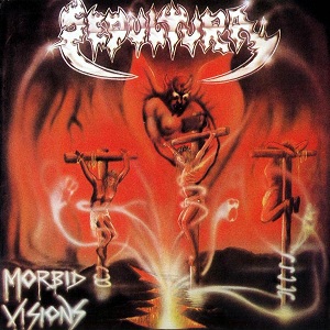 Sepultura  - Morbid Visions / Bestial Devastation (Reissue)