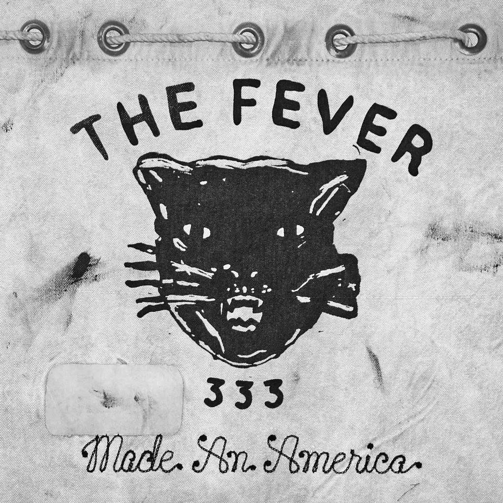 FEVER 333 - MADE AN AMERICA